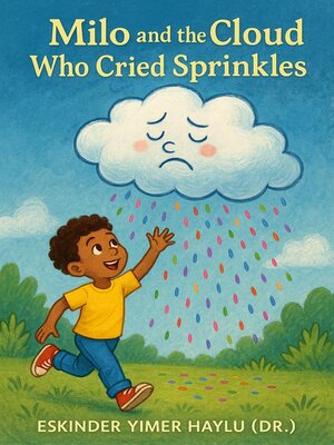 cover image of Milo and the Cloud Who Cried Sprinkles
